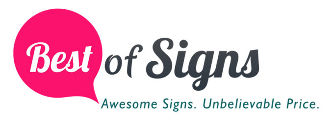 A Comprehensive Review of Best of Signs: Is It Worth Your Investment?